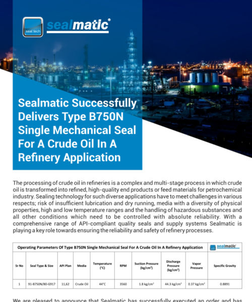 Sealmatic-Successfully-Delivers-Type-B750N-Single-Mechanical-Seal-For-A-Crude-Oil-In-A-Refinery-Application